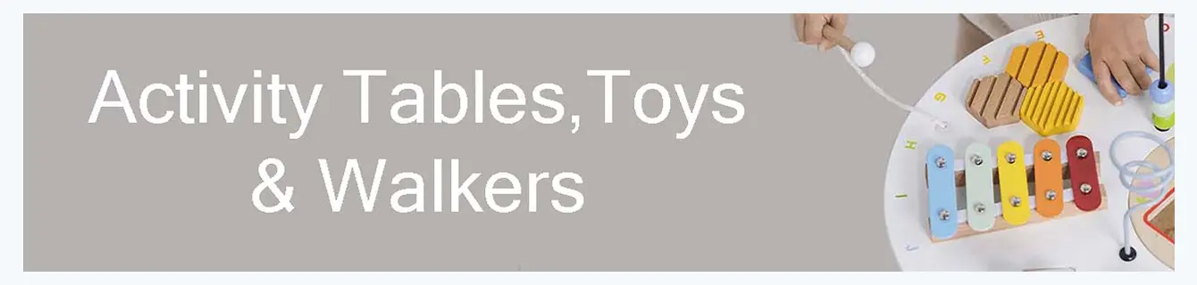 Activity Tables, Toys & Walkers banner